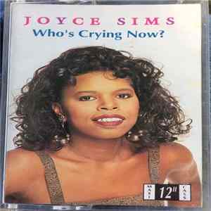 Joyce Sims - Who's Crying Now? Mp3