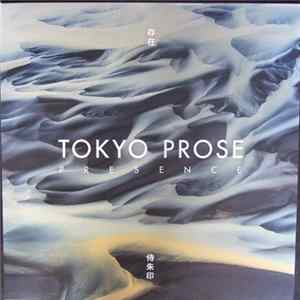 Tokyo Prose - Presence Mp3