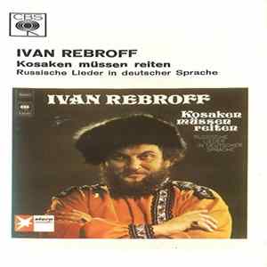 Ivan Rebroff - Kosaken Müssen Reiten Mp3