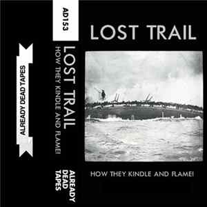 Lost Trail - How They Kindle And Flame! Mp3