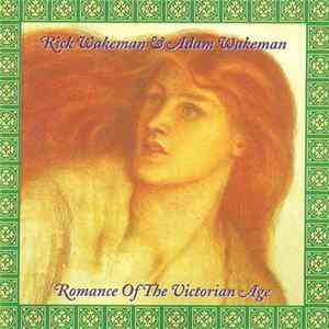 Rick Wakeman & Adam Wakeman - Romance Of The Victorian Age Mp3