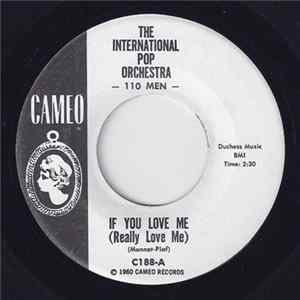 The International Pop Orchestra - If You Love Me (Really Love Me) Mp3