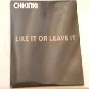Chikinki - Like It Or Leave It Mp3