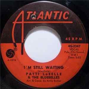 Patti LaBelle & The Bluebelles - I'm Still Waiting / Family Man Mp3