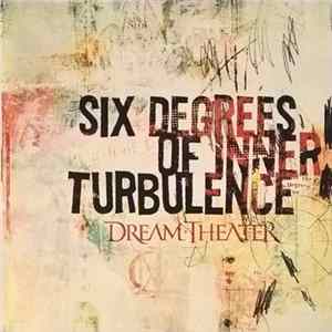 Dream Theater - Six Degrees Of Inner Turbulence Mp3