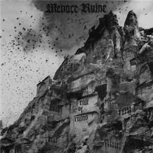 Menace Ruine - Cult Of Ruins Mp3