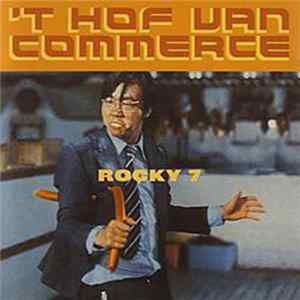 't Hof Van Commerce - Rocky 7 Mp3