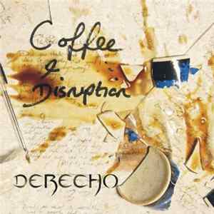 Derecho - Coffee & Disruption Mp3