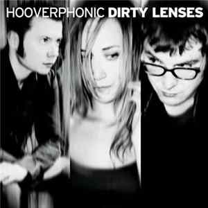 Hooverphonic - Dirty Lenses (More Sweet Music Mix) Mp3