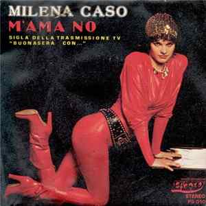 Milena Caso - M'Ama No Mp3