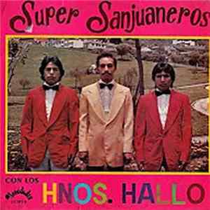 Los Hnos. Hallo - Super Sanjuaneros Mp3