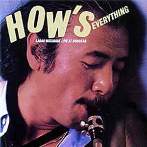 Sadao Watanabe - How's Everything Mp3