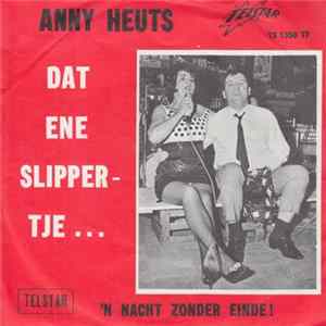 Anny Heuts - Dat Ene Slippertje ... Mp3