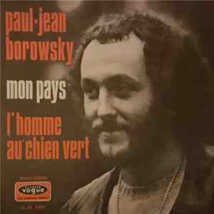 Paul-Jean Borowsky - Mon Pays - L'homme Au Chien Vert Mp3