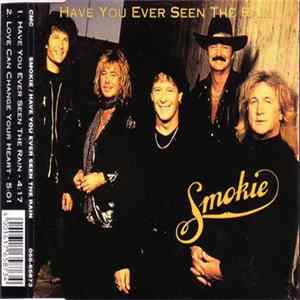 Smokie - Have You Ever Seen The Rain Mp3