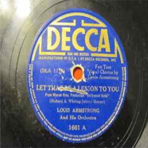 Louis Armstrong And His Orchestra - Let That Be A Lesson To You / Struttin' With Some Barbeque Mp3
