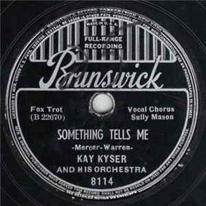 Kay Kyser And His Orchestra - Something Tells Me / Cry, Baby, Cry Mp3