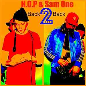 Sam One & H.O.P - Back 2 Back Mp3