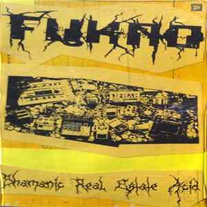 FUKNO - Shamanic Real Estate Acid Mp3