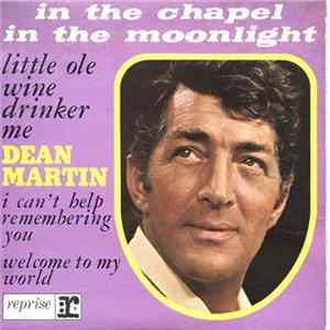 Dean Martin - In The Chapel In The Moonlight Mp3