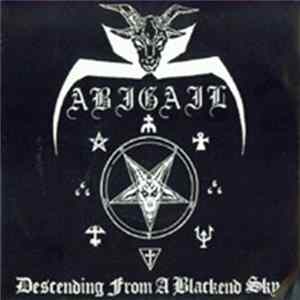 Abigail - Descending From A Blackend Sky Mp3