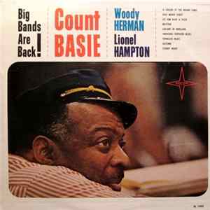 Count Basie And The Great Orchestras Of Woody Herman • Lionel Hampton - Big Bands Are Back! Mp3