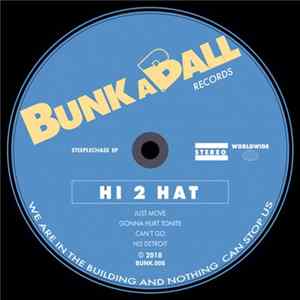 Hi 2 Hat - Steeplechase EP Mp3