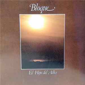Bloque - El Hijo Del Alba Mp3
