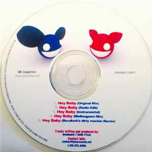 Deadmau5 / Melle Fresh - Hey Baby Mp3