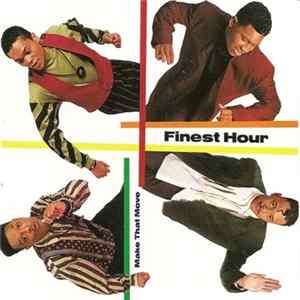 Finest Hour - Make That Move Mp3