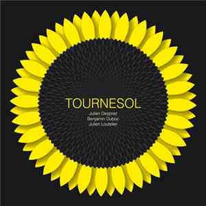 Julien Desprez • Benjamin Duboc • Julien Loutelier : Tournesol - Tournesol Mp3