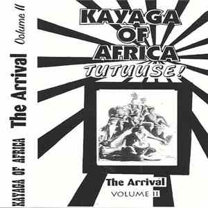 Kayaga Of Africa - The Arrival Volume II Mp3