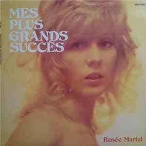 Renée Martel - Mes Plus Grands Succès Mp3