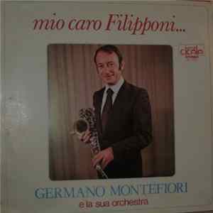 Germano Montefiori E La Sua Orchestra - Mio Caro Filipponi... Mp3