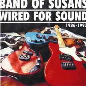 Band Of Susans - Wired For Sound Mp3