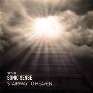 Sonic Sense - Stairway To Heaven Mp3