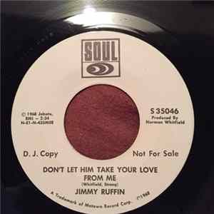 Jimmy Ruffin - Don't Let Him Take Your Love From Me Mp3