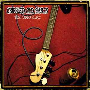 Crippled Old Farts - Free Drinks In Hell Mp3