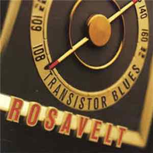 Rosavelt - Transistor Blues Mp3