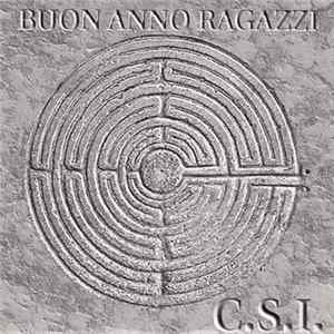 C.S.I. Consorzio Suonatori Indipendenti - Buon Anno Ragazzi Mp3