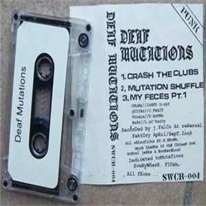 Deaf Mutations - Crash The Clubs tape Mp3