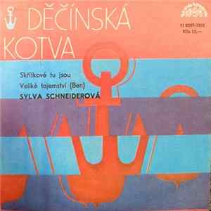 Sylva Schneiderová - Skřítkové Tu Jsou / Veliké Tajemství (Ben) Mp3