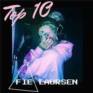 Fie Laursen - Top 10 Mp3