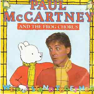 Paul McCartney & The Frog Chorus - We All Stand Together Mp3