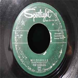 The Loreleis - Wildsville / You're So Nice To Be Near Mp3
