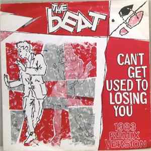 The Beat - Can't Get Used To Losing You (1983 Remix Version) Mp3