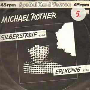 Michael Rother - Silberstreif / Erlkönig Mp3