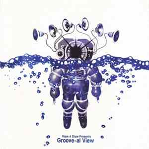 Various - Rope A Dope Presents Groove-al View Mp3
