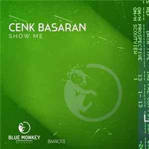 Cenk Basaran - Show Me Mp3
