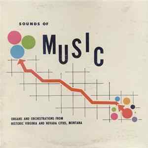 Unknown Artist - Sounds Of Music (Organs And Orchestrations From Historic Virginia And Nevada Cities, Montana) Mp3
